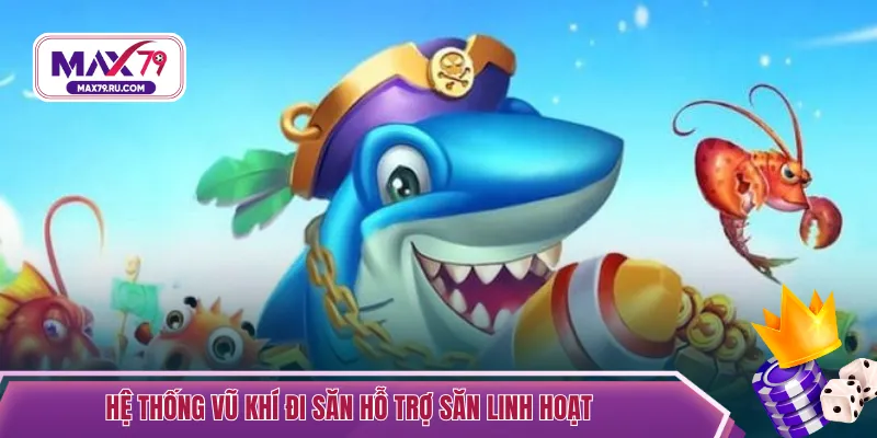 Hệ thống vũ khí đi săn hỗ trợ săn linh hoạt